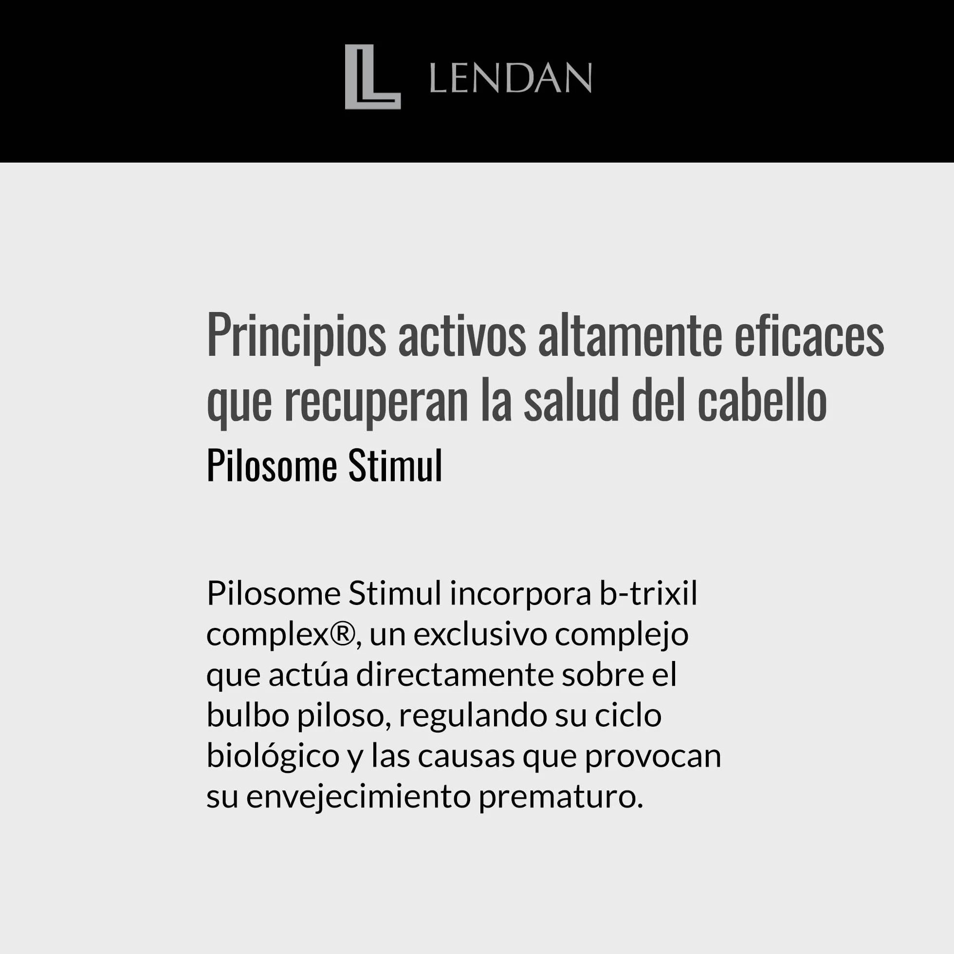 Champú Anticaída LENDAN Pilosome Stimul B-Trixil Complex 300 ml Estimula el Crecimiento del Cabello