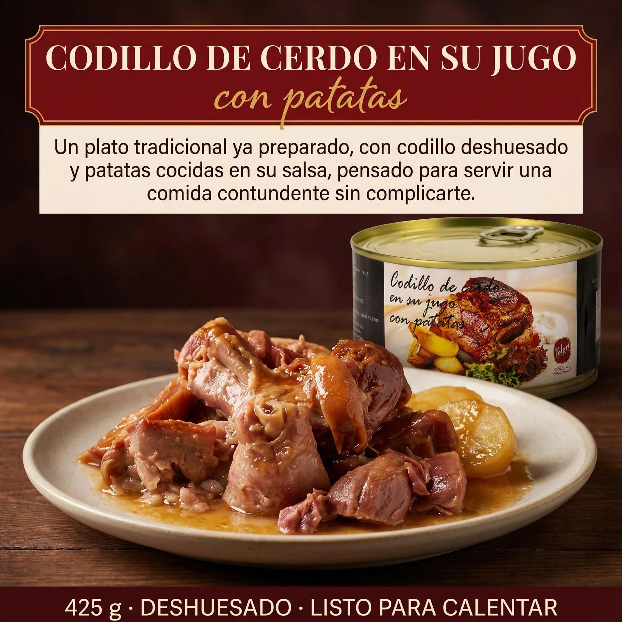 POLGRI Codillo de Cerdo en su Jugo Deshuesado con Patatas Lata 425 g Conserva Carne Cocinada Receta Manchega