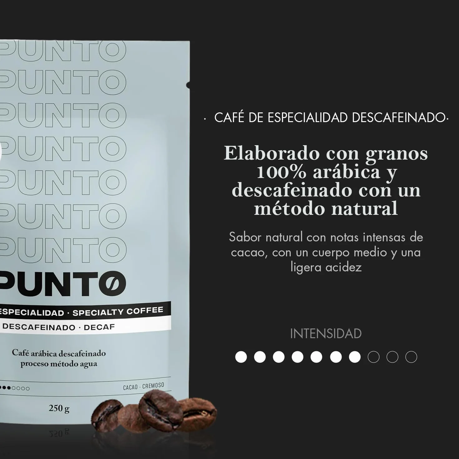 PUNTO Café Descafeinado en Grano 250 g Café de Especialidad Water Decaf 100% Arábica