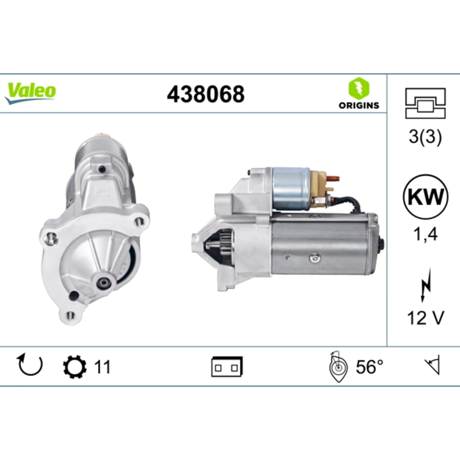 VALEO-438068-Motor de arranque- Potencia nominal: 1,4 kW - Stop & Start: NO - Número de dientes: 11 dientes - Tensión: 12 V - Sentido de rotación: CLOCKWISE