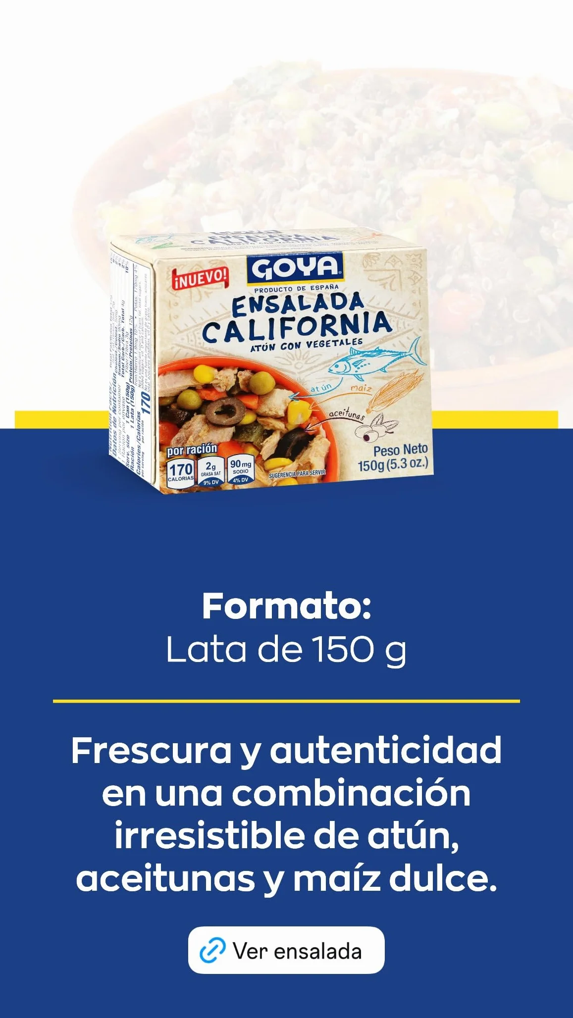 Goya Ensalada de Atún California 150g con Maíz y Aceitunas Negras