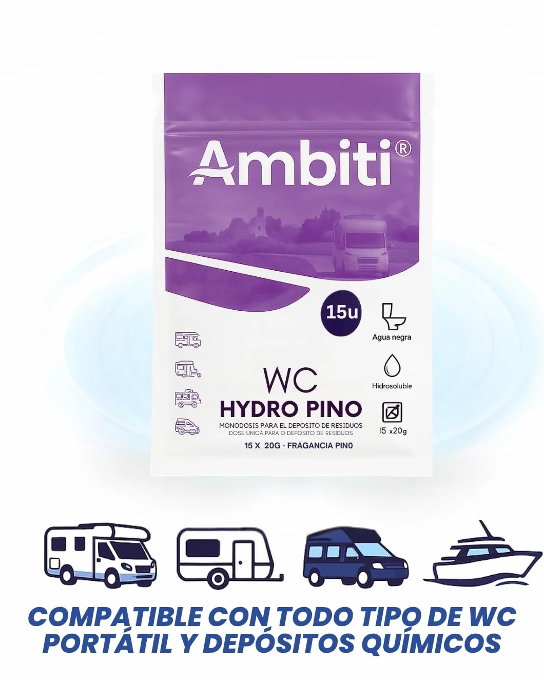 Ambiti | WC Hydro | Monodosis Hidrosolubles para Depósito de Residuos de Autocaravanas,Caravanas y Campers| Antibacteriano| Elimina Deshechos Orgánicos y Papel Higiénico| Fragancia Pino| 15ud