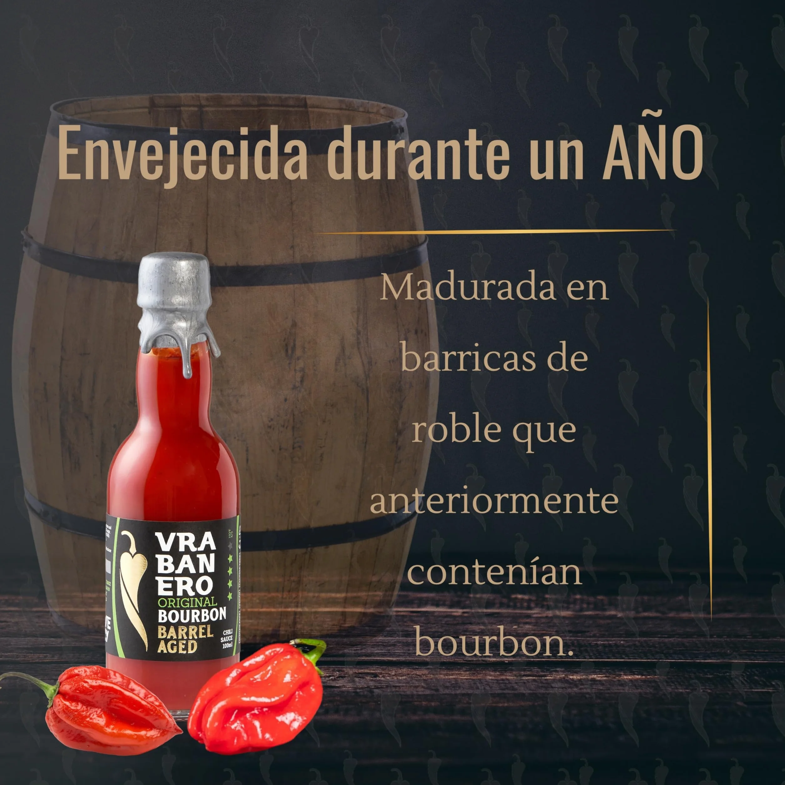 I LOVE SPICY Vrabanero Original Bourbon 100ml Salsa Picante con 80% Chiles Fermentados Envejecida en Barrica Bourbon Nivel Picante 4/5