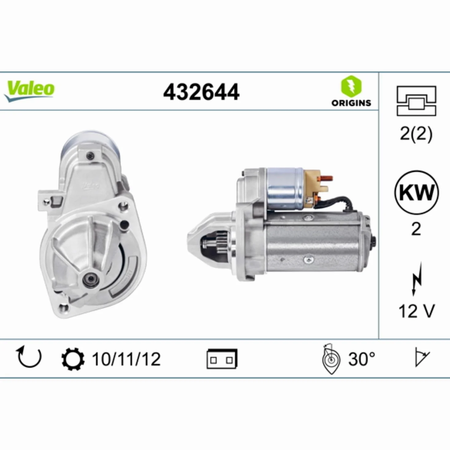 VALEO-432644-Motor de arranque- Potencia nominal: 2 kW - Stop & Start: NO - Número de dientes: 11 dientes - Tensión: 12 V - Sentido de rotación: CLOCKWISE