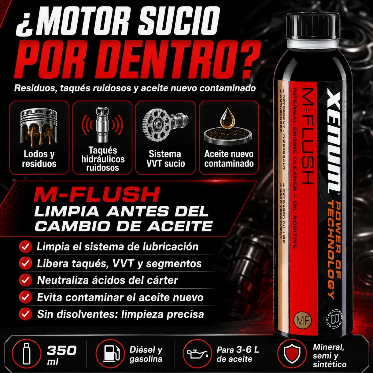 Xenum M-Flush Limpiador Interno de Motor 350 ml | Limpieza del Sistema de Lubricación Antes del Cambio de Aceite | Sin Disolventes | Diésel y Gasolina | Aceites Minerales, Semisintéticos y Sintéticos