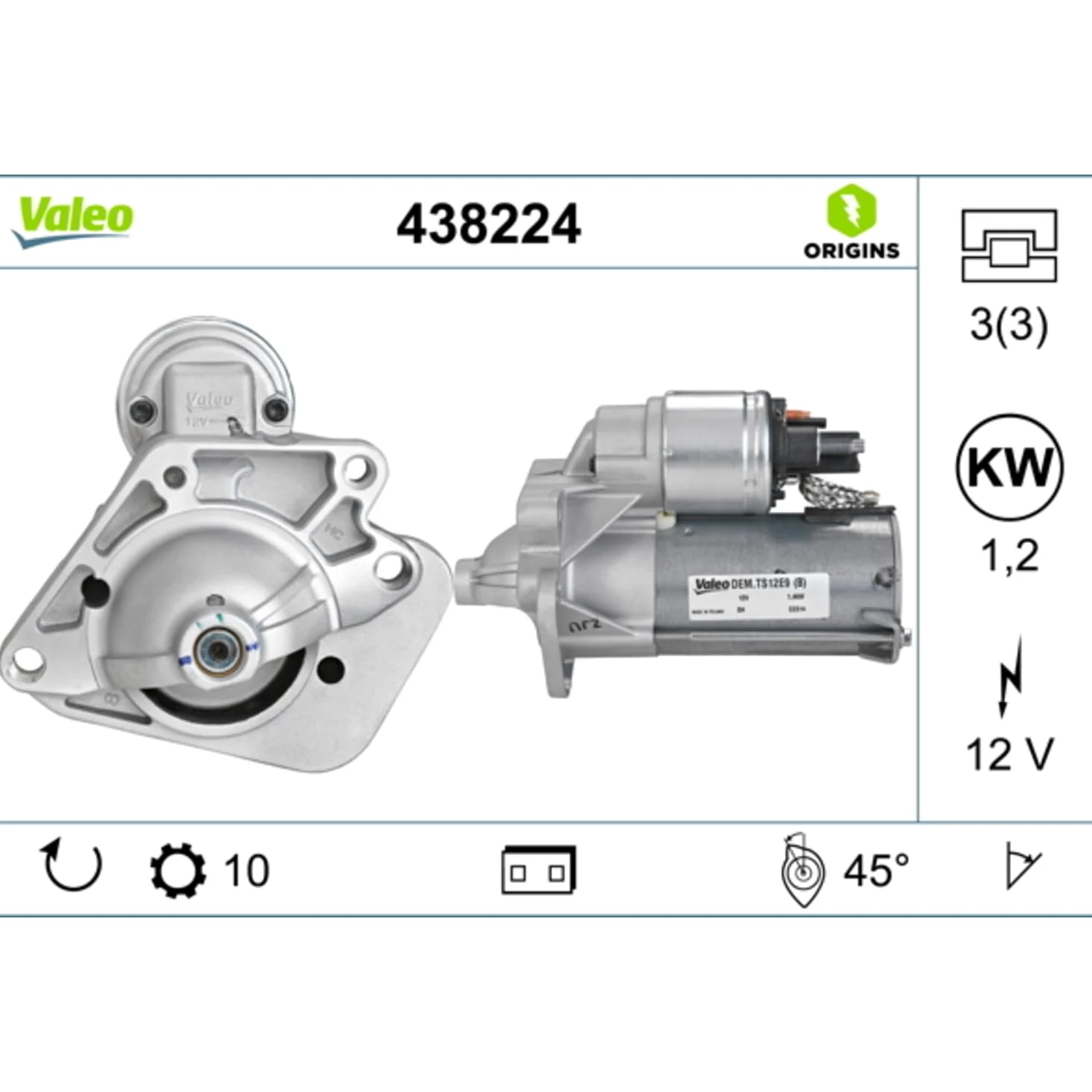 VALEO-438224-Motor de arranque- Potencia nominal: 1,2 kW - Stop & Start: NO - Número de dientes: 10 dientes - Tensión: 12 V - Sentido de rotación: CLOCKWISE
