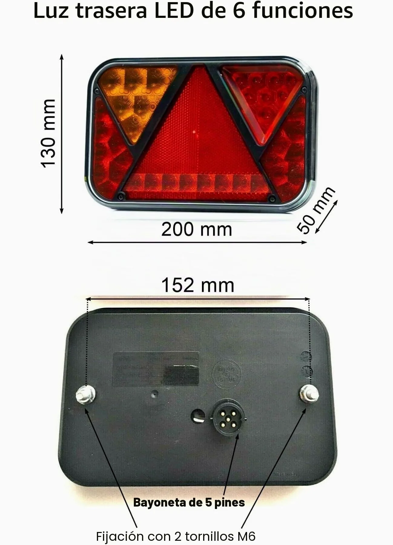 Kit Luz Trasera LED 6 Funciones para Remolque, Trailer, Caravana, Vehículo Agricola, Camión – Posición, Freno, Intermitente, Marcha Atrás, Antiniebla – Homologado E9